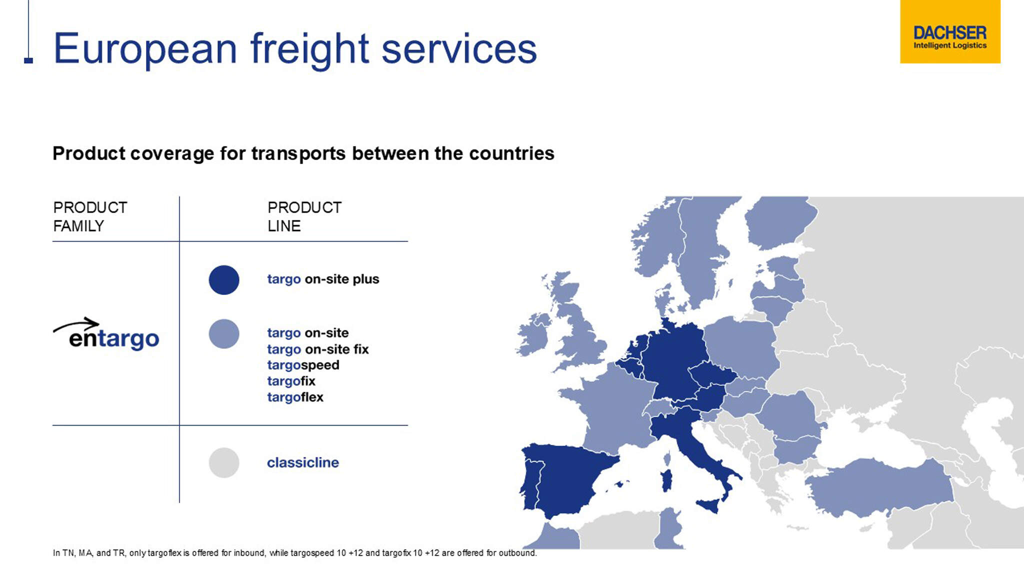 Nestes pa&iacute;ses, oferecemos-lhe entargo e classicline.